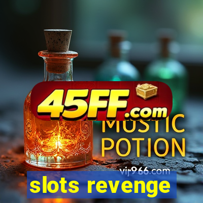slots revenge